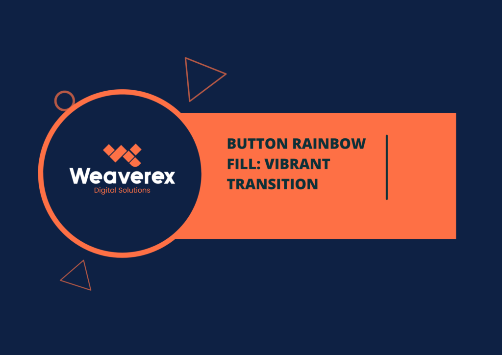 Button Rainbow Fill Vibrant Transition