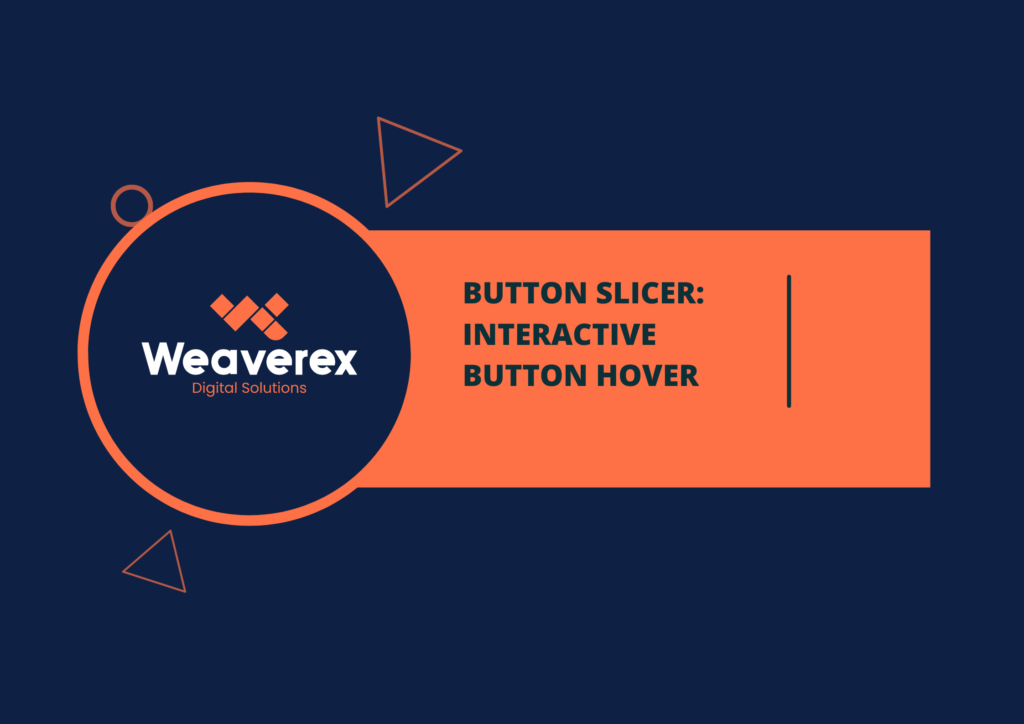 Button Slicer Interactive Button Hover